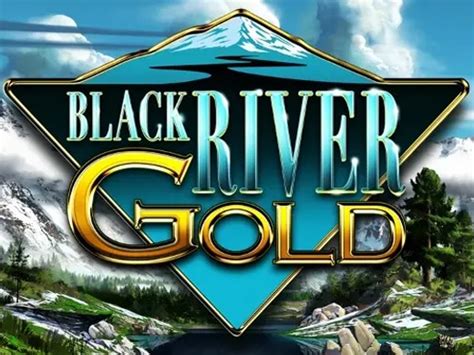 Black River Gold Betway